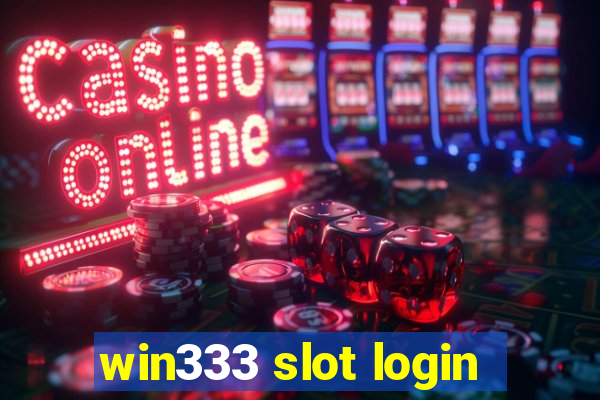 win333 slot login